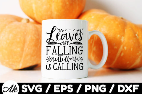Leaves are falling autumn is calling svg SVG akazaddesign 