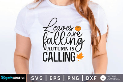 Leaves are falling autumn is calling SVG SVG Regulrcrative 