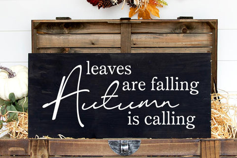 Leaves Are Falling Autumn Is Calling SVG SVG So Fontsy Design Shop 