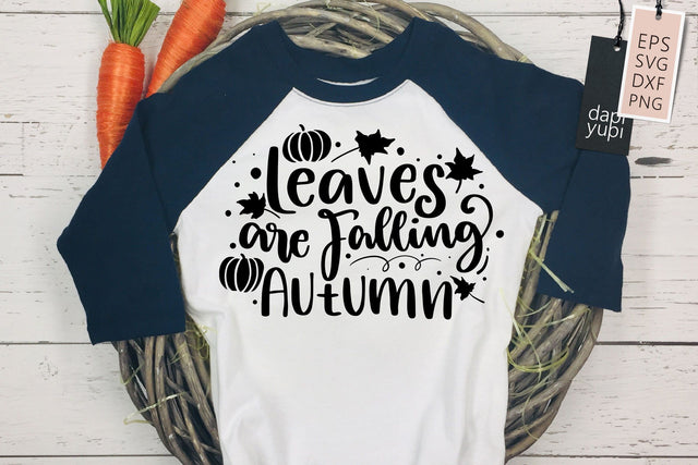 Leaves Are Falling Autumn SVG dapiyupi store 