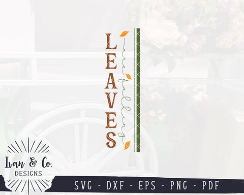 Leaves Are Falling SVG Files | Fall Porch SVG | Autumn SVG | Vertical Sign | Commercial Use | Cricut | Silhouette | Digital Cut Files (1062979347) SVG Ivan & Co. Designs 