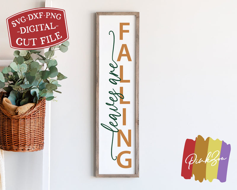 Leaves Are Falling SVG Files, Fall Porch Svg, Front Porch Svg, Vertical Sign Svg, Autumn Svg, Commercial Use, Digital Cut Files, DXF PNG (1322195733) SVG PinkZou 