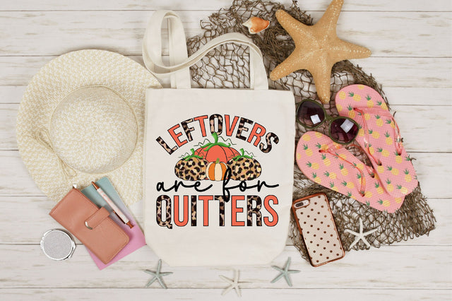Leftovers are for quitters sublimation Sublimation SVGista 