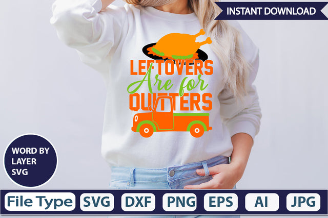 Leftovers Are for Quitters SVG Cut File SVGs,Quotes and Sayings,Food & Drink,On Sale, Print & Cut SVG DesignPlante 503 