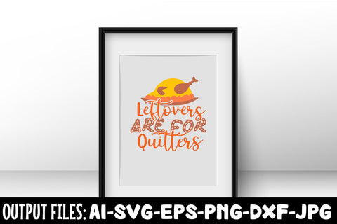 Leftovers Are For Quitters, SVG Design SVG Rafiqul20606 