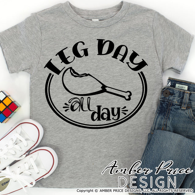 Leg Day SVG | Funny Thanksgiving SVG PNG DXF | Cute Fall SVGs for Kids & Adults SVG Amber Price Design 