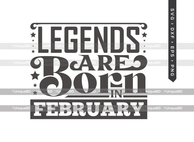 Legends Are Born In February SVG | Kings are Born Svg | Birthday King Svg | Birthday Queen Svg | February Birthday | Birthday Month Svg | Birthday Quotes Svg | Birthday Shirt SVG ETC Craft 