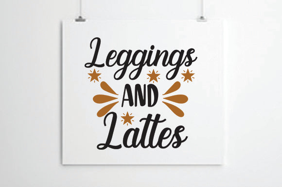 Leggings and Lattes SVG thesvgfactory 