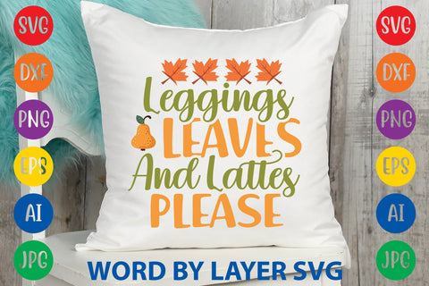 Leggings Leaves And Lattes Please, Autumn SVG Design SVG Rafiqul20606 