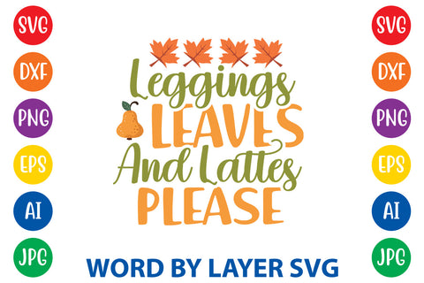 Leggings Leaves And Lattes Please, Autumn SVG Design SVG Rafiqul20606 