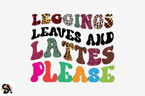 Leggings leaves and lattes please Sublimation SVGArt 