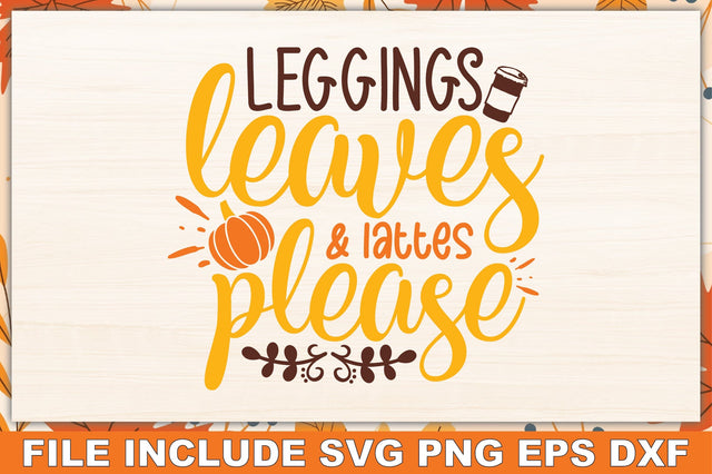 Leggings, Leaves and Lattes Please SVG Ariyan 