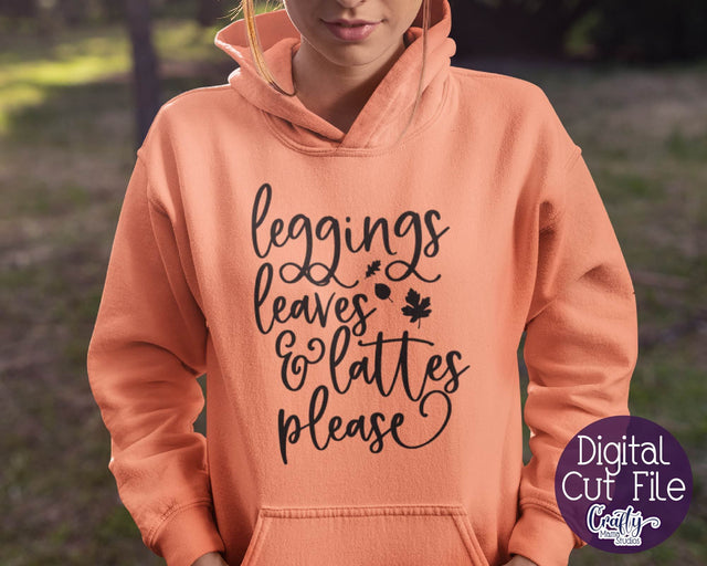 Leggings Leaves And Lattes Please Svg - Fall Svg - Pumpkin Svg SVG Crafty Mama Studios 