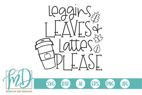 Leggings Leaves and Lattes Please SVG Morgan Day Designs 