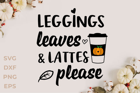 Leggings leaves lattes please svg SVG KMarinaDesign 