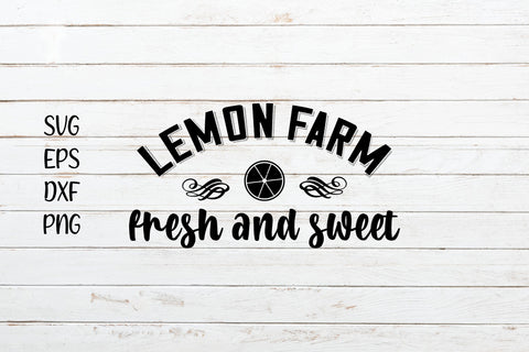 Lemon Farm Fresh and Sweet Svg Cut File SVG SmmrDesign 