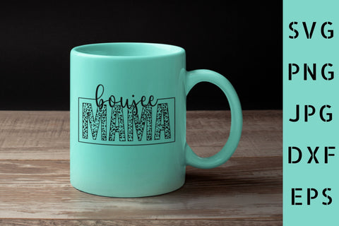 Leopard Boujee Mama SVG,Mom Life,Funny mom svg,Boujee SVG, Boo Svg,Boujee Mama svg,Cheetah Mama svg,Cricut Cut File,Trending svg,Sayings svg SVG NextArtWorks 