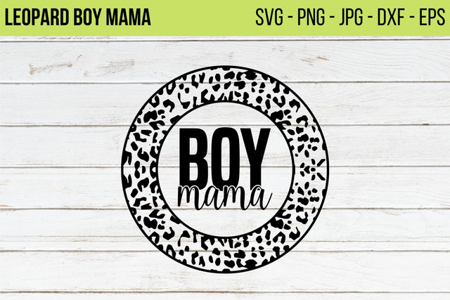Leopard Boy Mama Svg, Cheetah Boy Mama Svg, Boy Mama Svg, Boy Mom Svg, Mom Life Svg, Leopard Boy Mama Png, Leopard Boy Mom Svg SVG NextArtWorks 