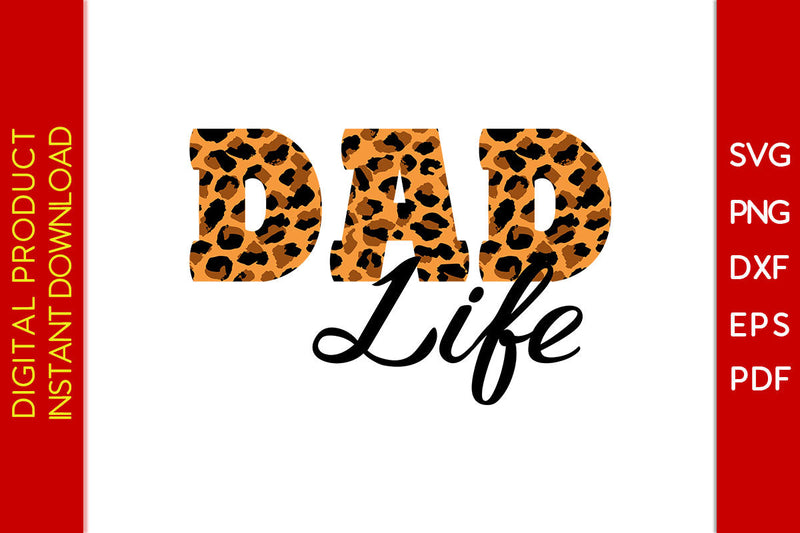 Leopard Dad Life SVG PNG PDF Cut File SVG Creativedesigntee 