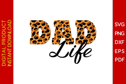 Leopard Dad Life SVG PNG PDF Cut File SVG Creativedesigntee 