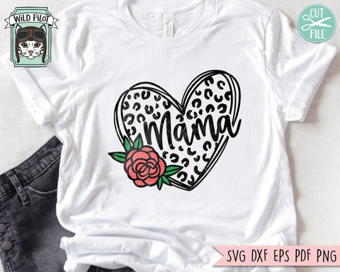 Leopard Mama SVG, Mothers Day SVG, Floral Leopard Heart Mama PNG, Mama svg cut file, Mothers Day Shirt svg file, Flower Mama svg cut file SVG Wild Pilot 