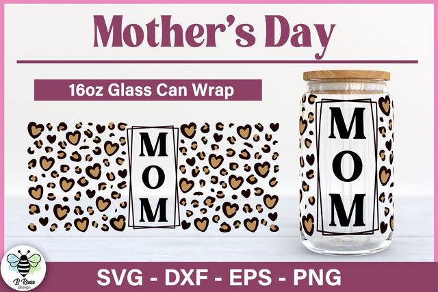 Leopard Print Mom Glass Can SVG | Mother's Day Glass SVG SVG B Renee Design 