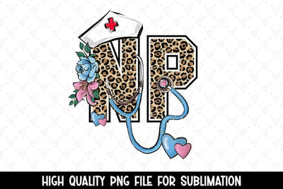 Leopard Print NP Sublimation Design - Nurse Practitioner PNG Sublimation BijouBay 