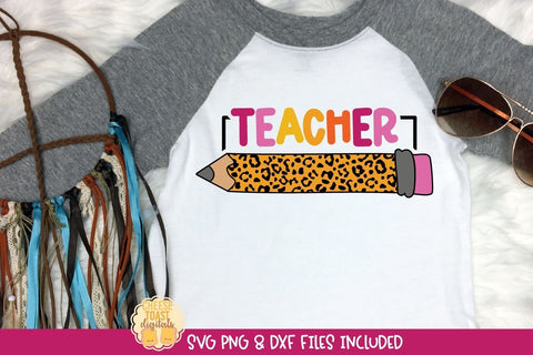 Leopard Print Pencil SVG | Teacher Back To School Design SVG Cheese Toast Digitals 