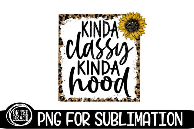 Leopard - Sunflower - KInda Classy KInda Hood - Sublimation Sublimation On the Beach Boutique 