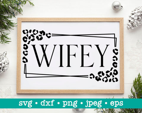 Leopard wifey svg, Cheetah wifey svg, Wife svg, Bride svg, Square frame svg, Wife cut file, Leopard design SVG MAKStudion 