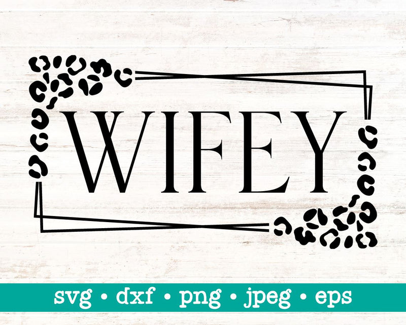 Leopard wifey svg, Cheetah wifey svg, Wife svg, Bride svg, Square frame svg, Wife cut file, Leopard design SVG MAKStudion 