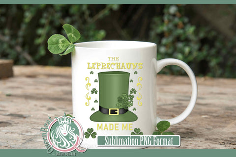 Leprechauns Made Me Do It Sublimation Sublimation QueenBrat Digital Designs 