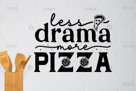 Less drama more pizza SVG SVG Regulrcrative 
