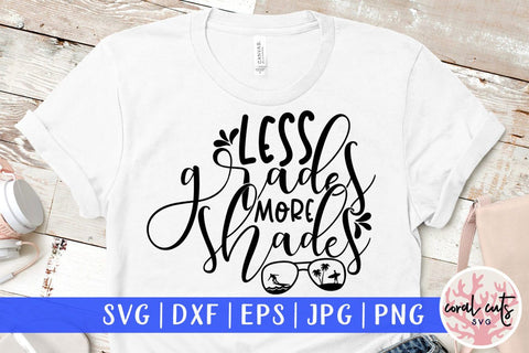 Less grades more shades – Summer SVG EPS DXF PNG Cutting Files SVG CoralCutsSVG 