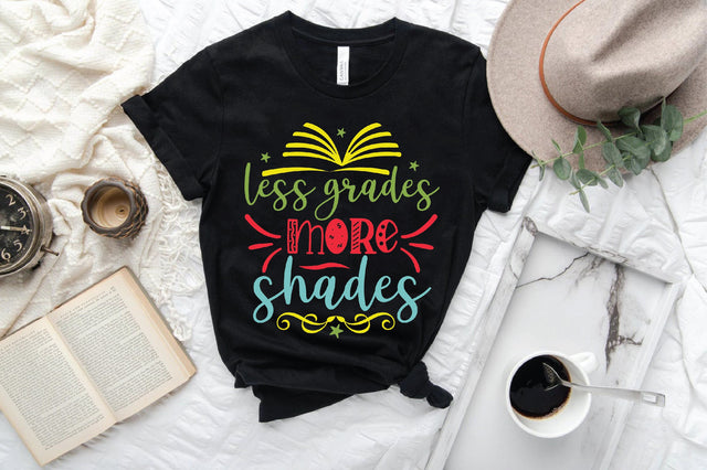Less Grades More Shades SVG SVG Creativeart88 