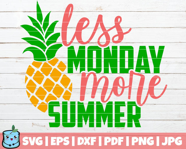 Less Monday More Summer SVG MintyMarshmallows 