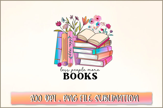 Less people more books Sublimation SVG Shetara Begum 