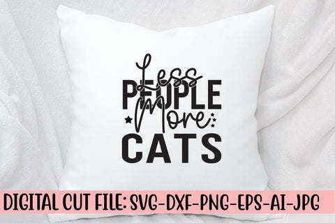 Less People More Cats SVG Cut File SVG Syaman 