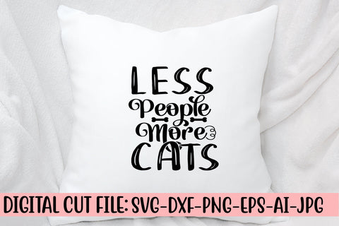 Less People More Cats SVG Cut File SVG Syaman 
