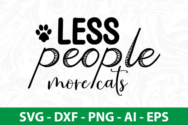 less people more cats SVG SVG nirmal108roy 