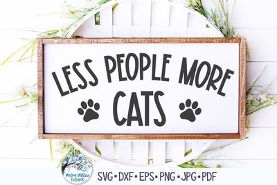 Less People More Cats Svg SVG Wispy Willow Designs 