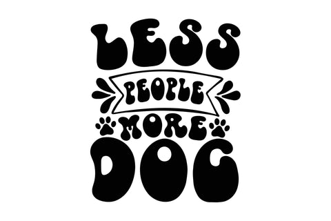 Less People More Dog Svg SVG Rupkotha 