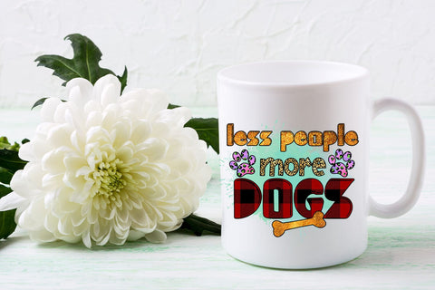 Less People More Dogs I Dog Sublimation Design I Dog PNG Sublimation Happy Printables Club 