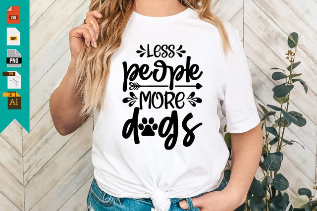 Less People More Dogs SVG Craftlabsvg24 