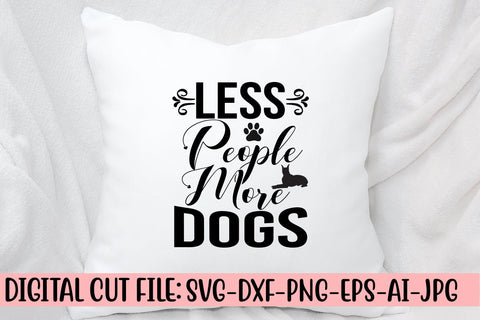 Less People More Dogs SVG Cut File SVG Syaman 