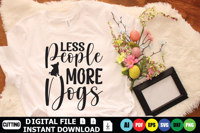 Less People More Dogs SVG Shahin alam 