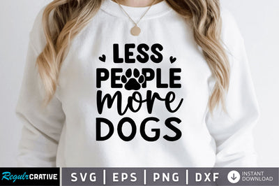 Less people more dogs SVG SVG Regulrcrative 