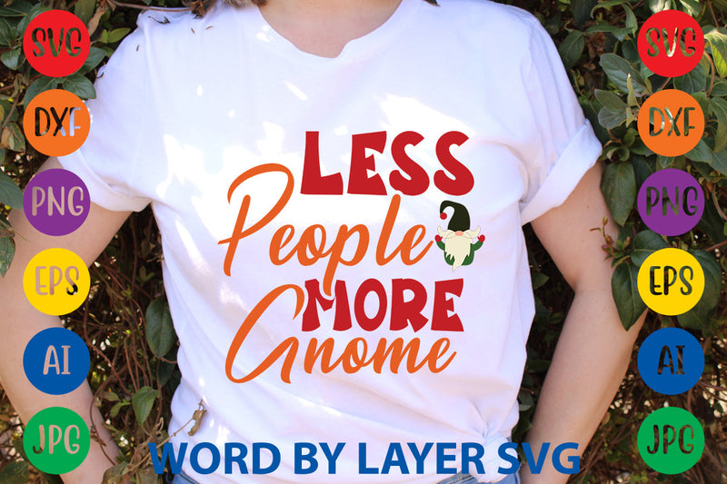 Less People More Gnome, Gnome SVG SVG Rafiqul20606 