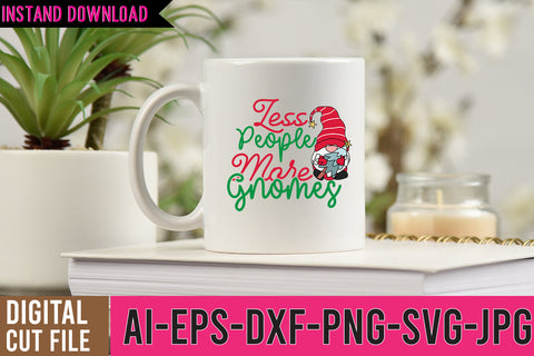 less People More Gnomes SVG Cut File,Gnome SVG Design,Gnome SVG Bundle SVG BlackCatsMedia 