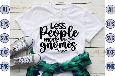 Less people more gnomes svg SVG orpitasn 
